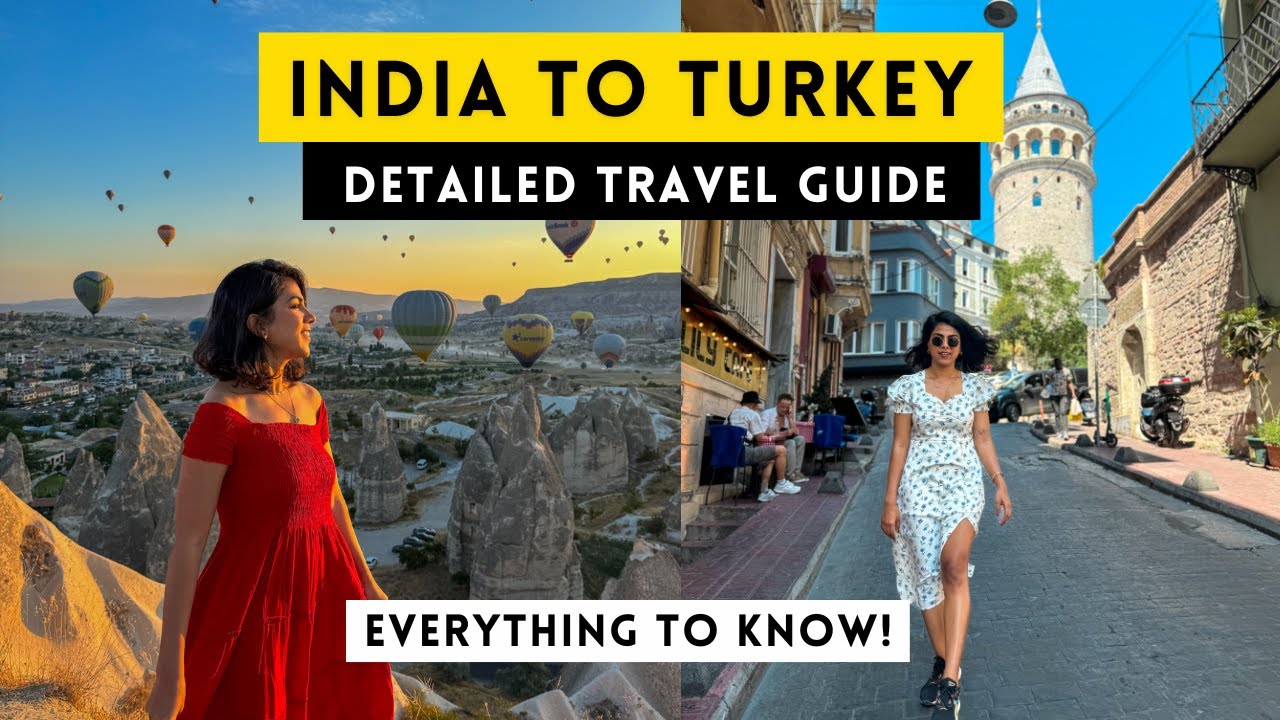 India to Turkey Travel Guide | Flight, Budget, Visa, Currency | Turkey Trip | Hot Air Balloon Ride